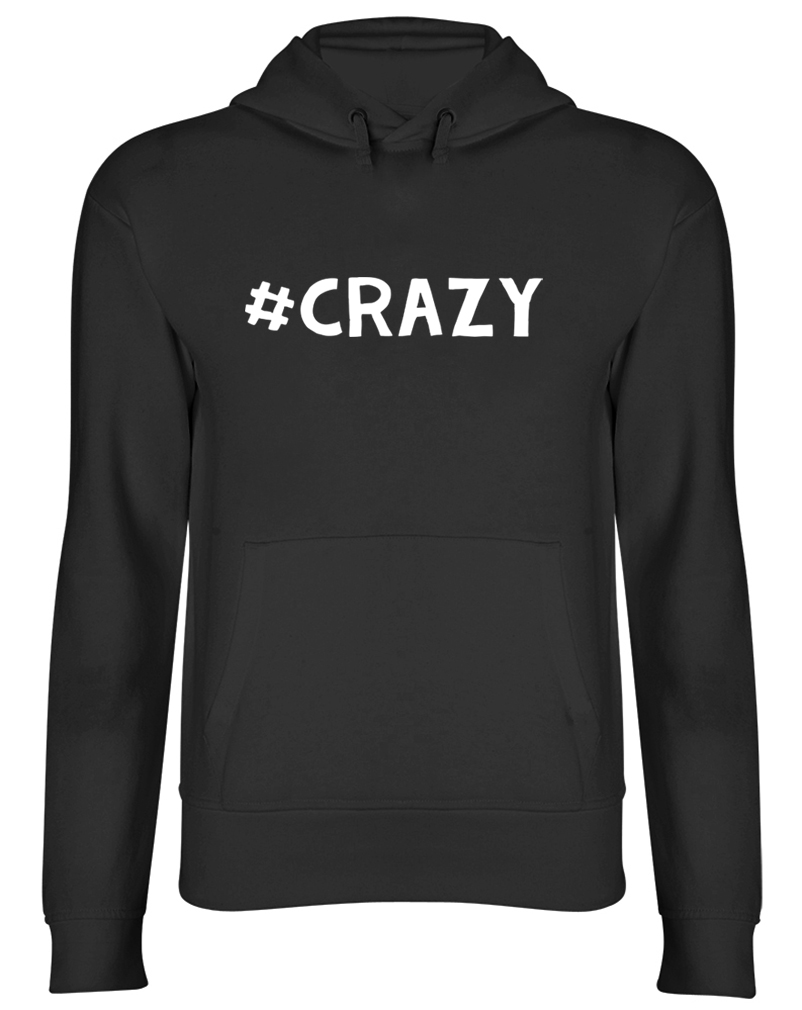 Hashtag Crazy Hooded Top Unisex Mens Womens Hoodie