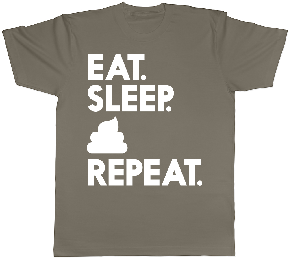 Eat Sleep Poop Repeat Mens T-Shirt Fart Farting Funny Dad Bro Grandad Uncle Tee - Picture 8 of 8