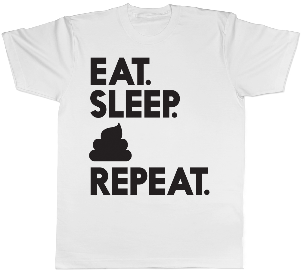 Eat Sleep Poop Repeat Mens T-Shirt Fart Farting Funny Dad Bro Grandad Uncle Tee - Picture 7 of 8
