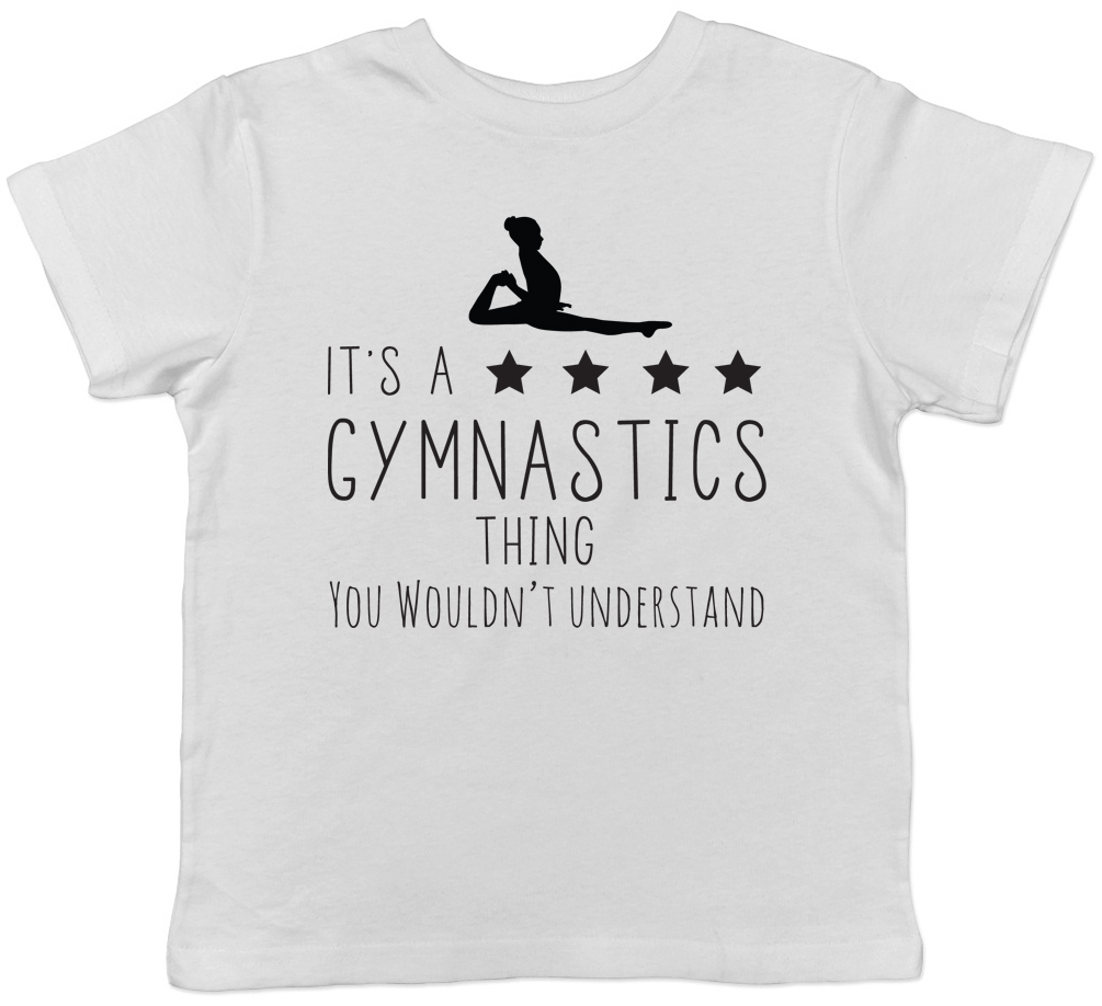 It's a Gymnastics Thing You Wouldn't Understand Childrens Kids Gymnast T-Shirt