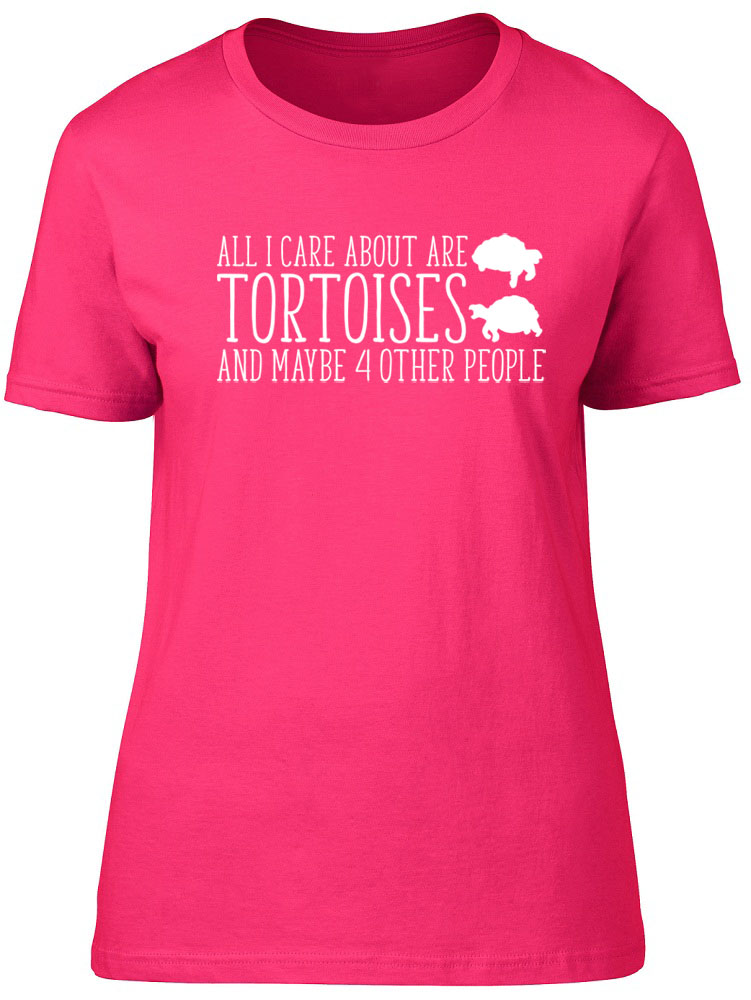 Womens All I Care about are Tortoises and maybe 4 other People Fitted T-Shirt - Picture 3 of 8