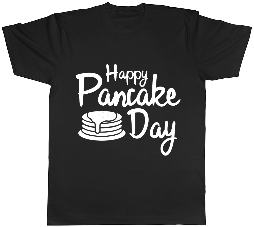 Happy Pancake Day Mens Womens Ladies T-Shirt Tee