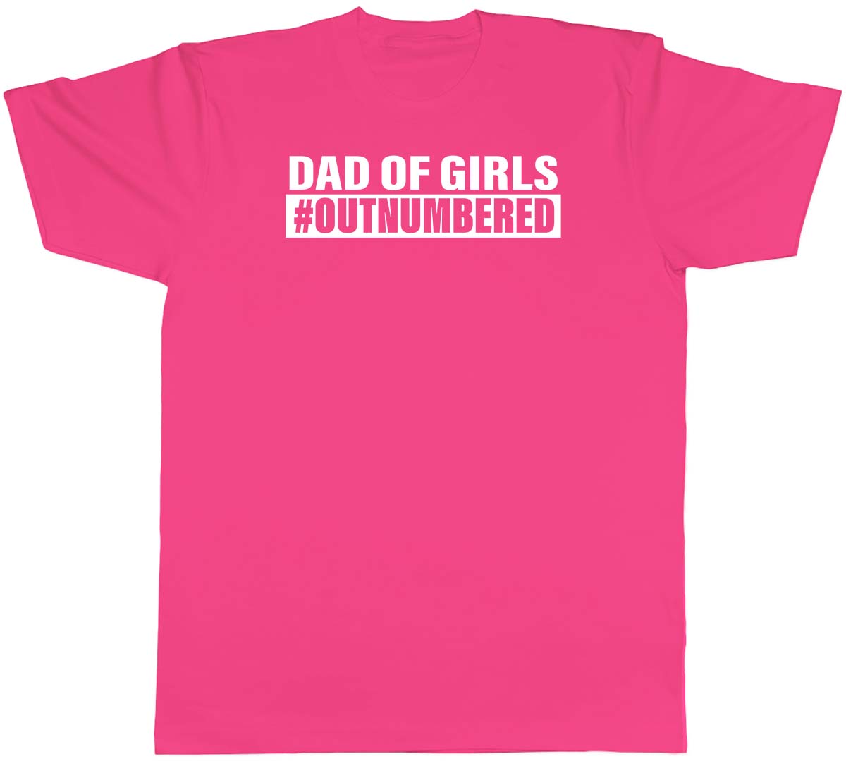 Camiseta unisex para hombre Dad of Girls #Outnumbered