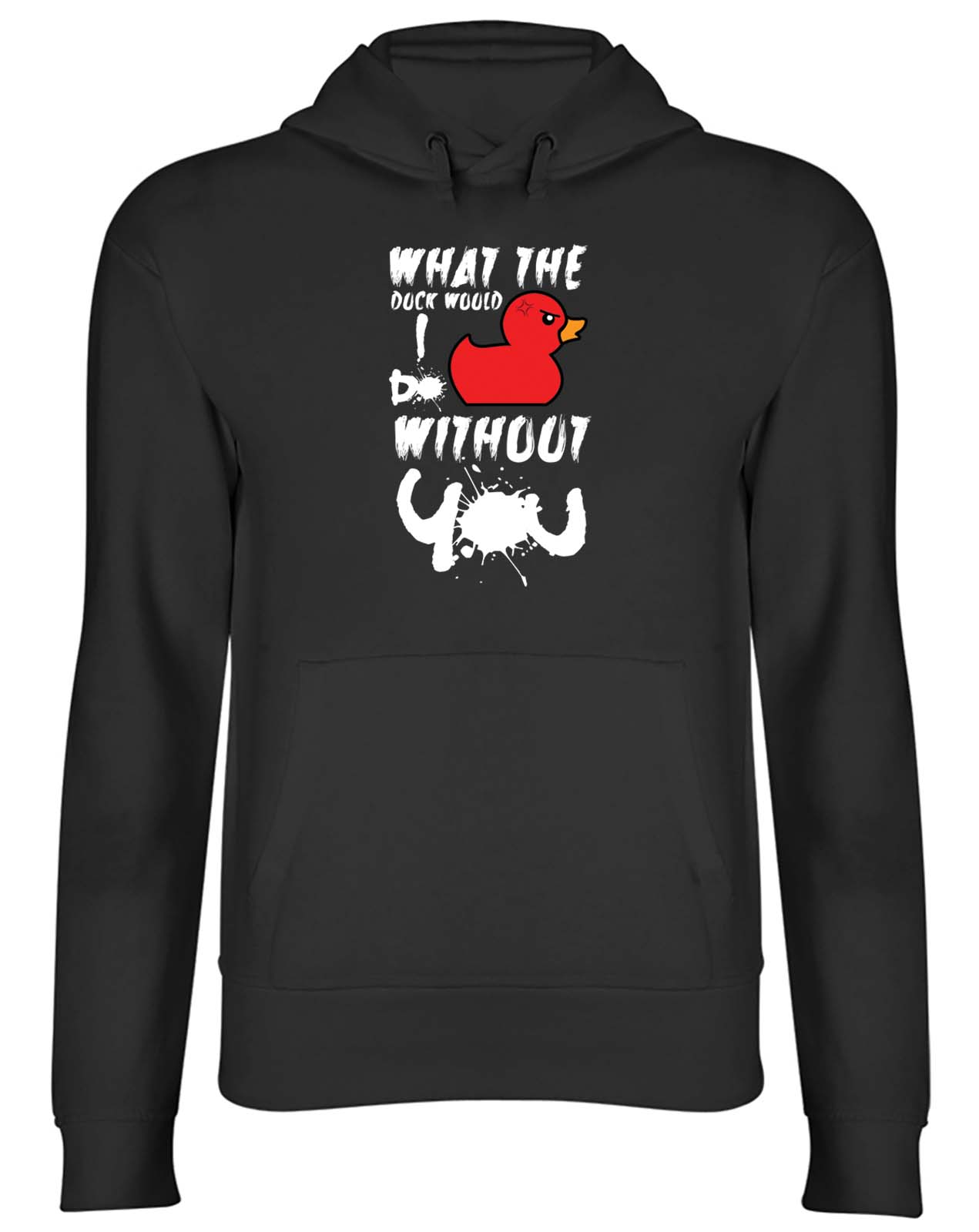Leavers What The Duck Would I Do Without You Men Women Hooded Top Hoodie Gift - Picture 2 of 6