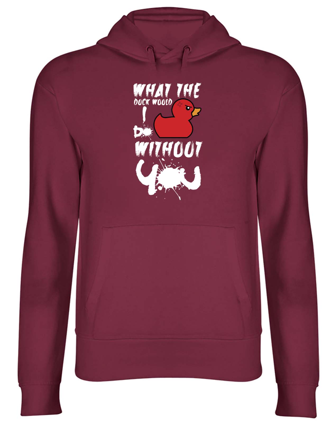 Leavers What The Duck Would I Do Without You Men Women Hooded Top Hoodie Gift - Picture 4 of 6