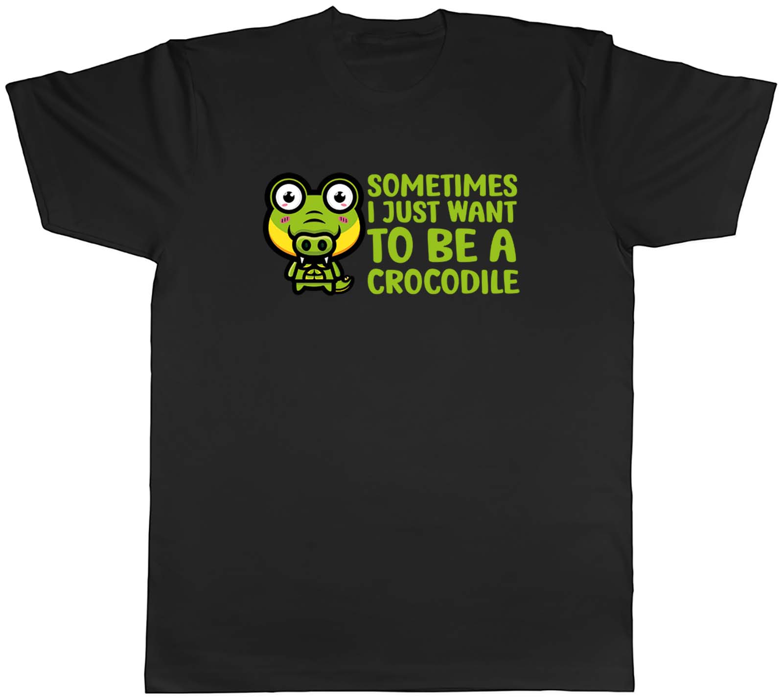 Sometimes I Just Want To Be Crocodile Animal Mens Unisex T-Shirt Tee Gift