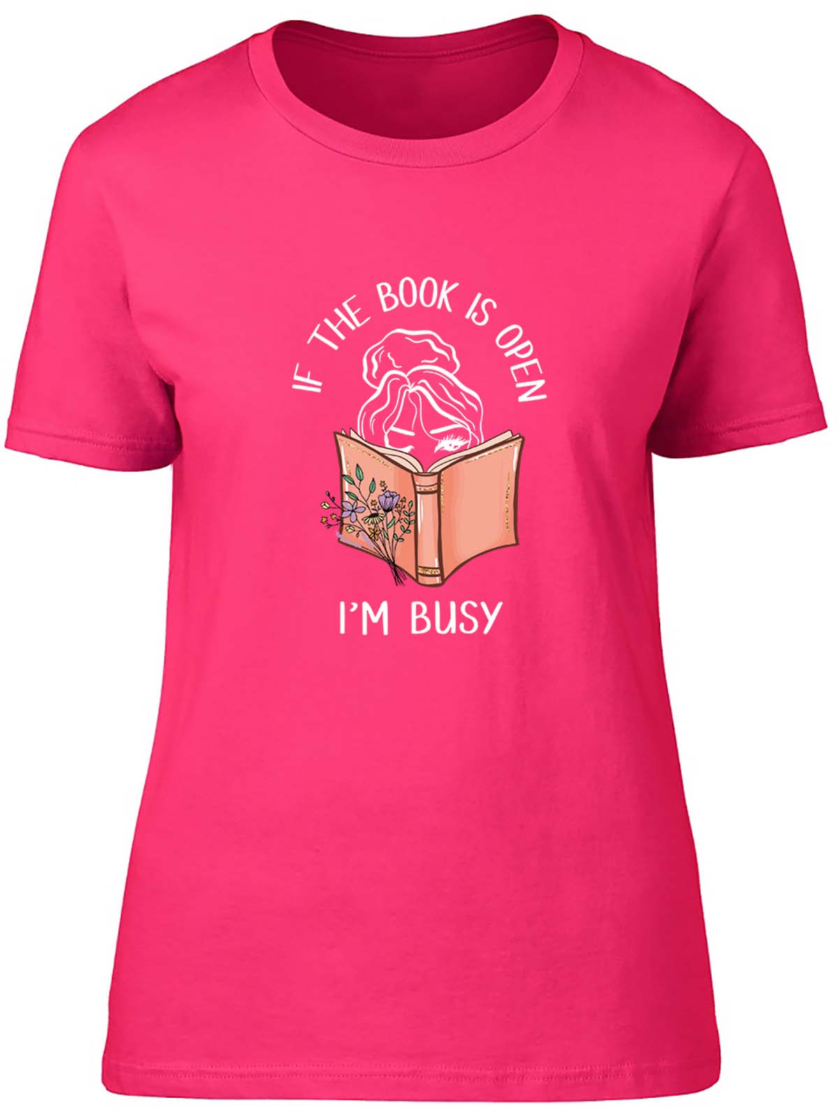 Funny Books Womens T-Shirt If the Book is Open I'm Busy Ladies Gift Tee - Picture 3 of 8