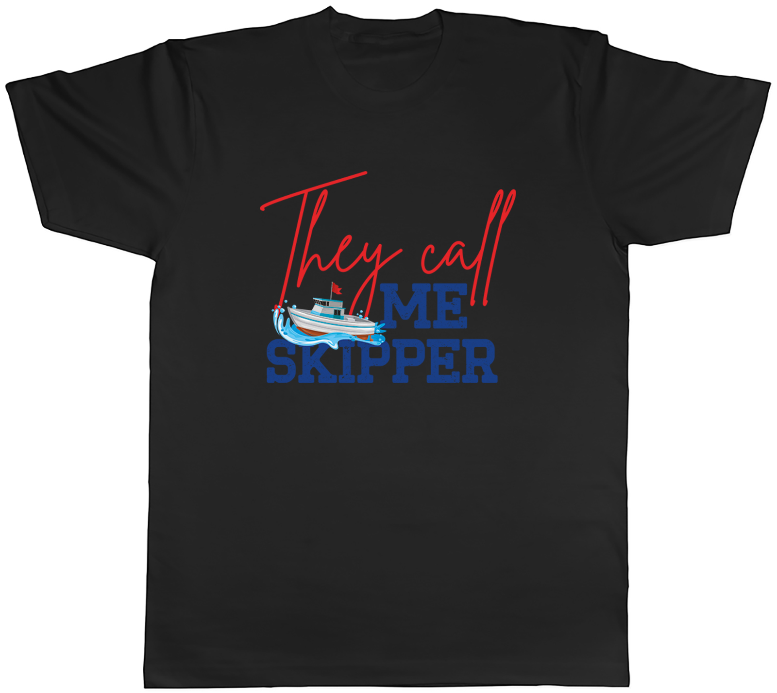 Funny Sailing Mens T-Shirt They call me Skipper Boats Unisex Tee