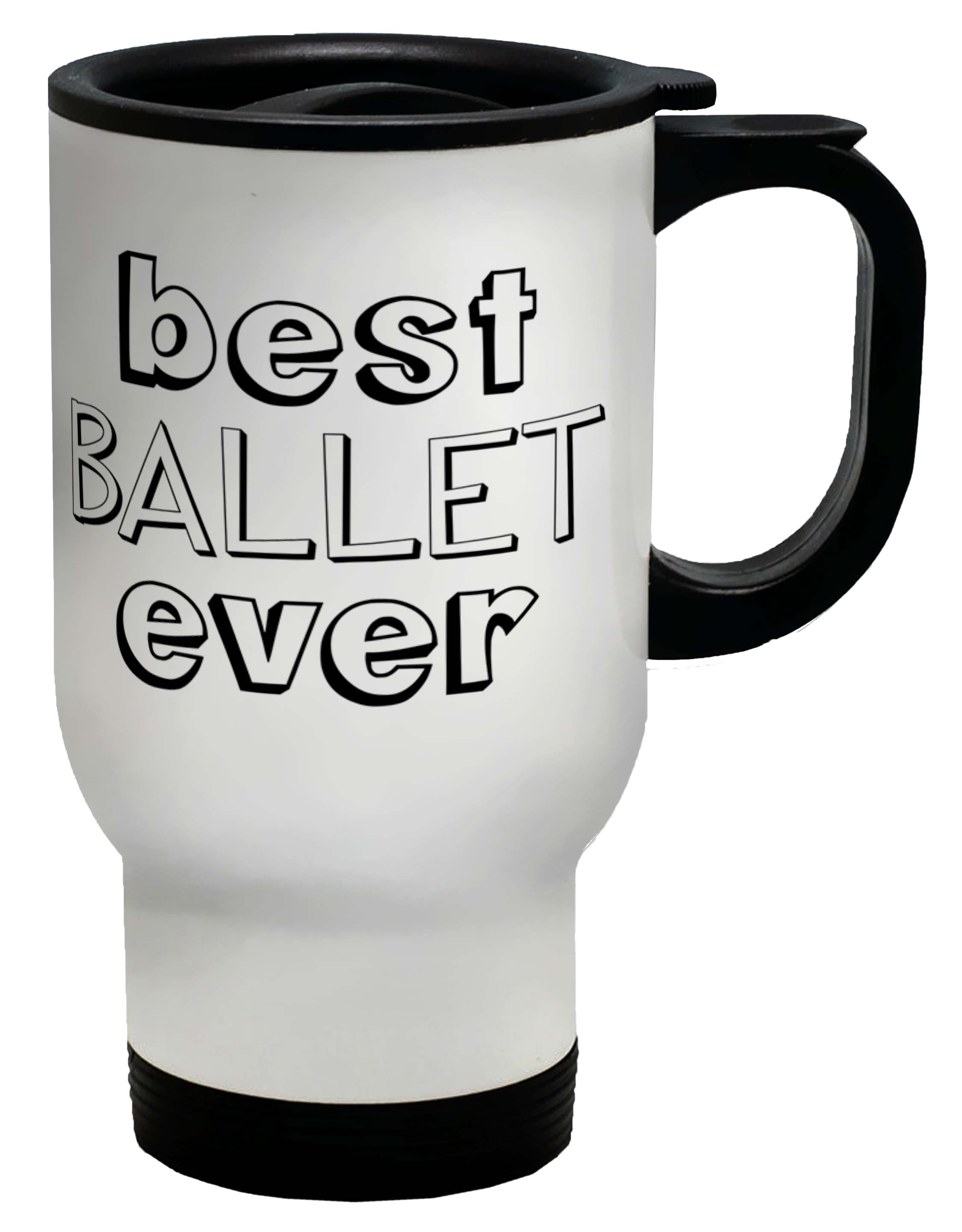 Best Ballet Ever Travel Mug Cup - Picture 1 of 1