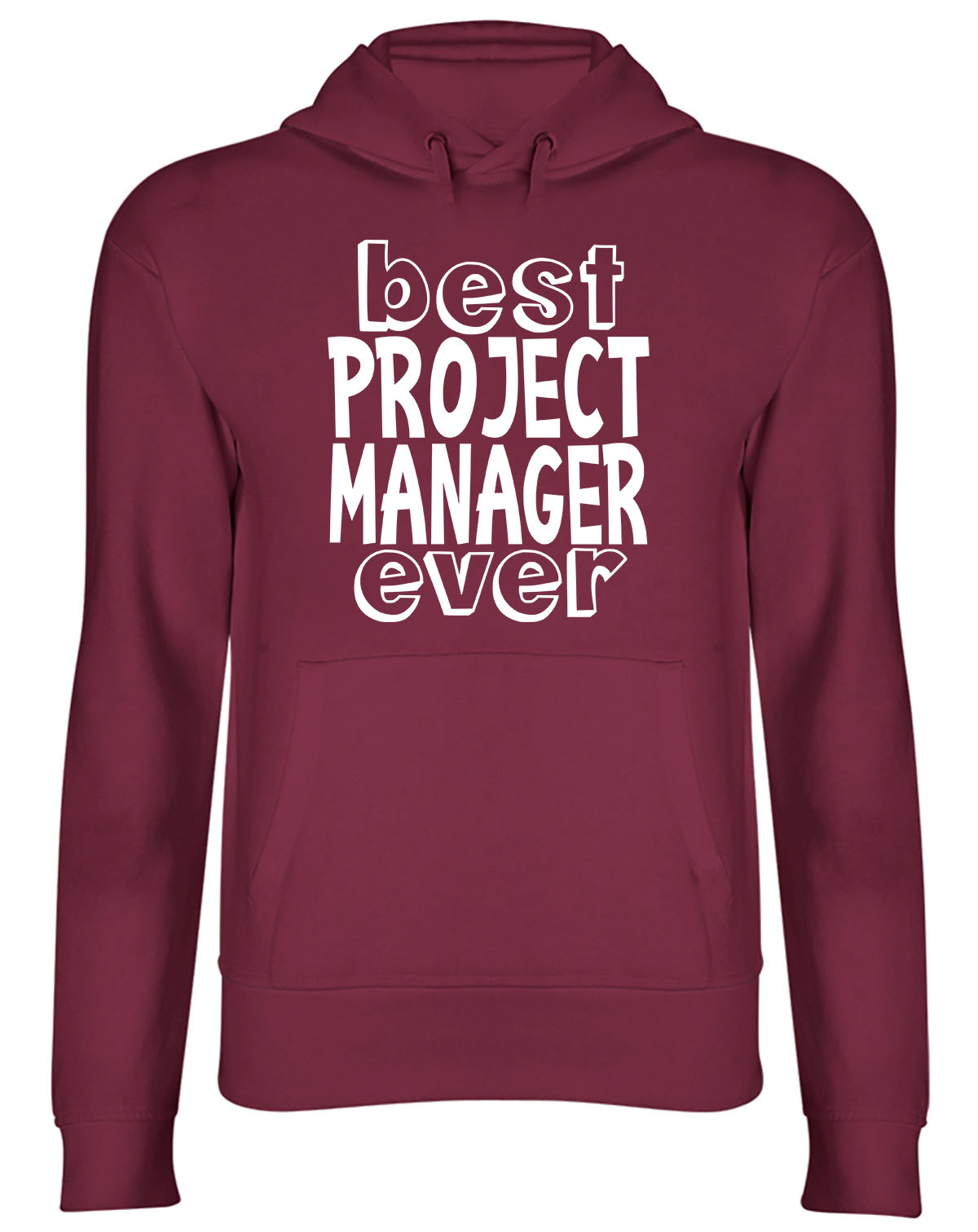 Best Project Manager Ever Mens Womens Hooded Top Hoodie