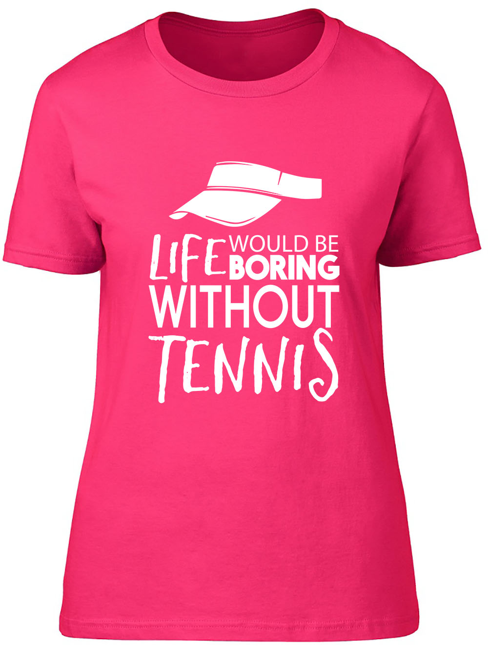 Life would be Boring without Tennis Fitted Womens Ladies T Shirt - Picture 3 of 8