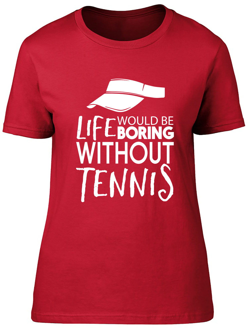 Life would be Boring without Tennis Fitted Womens Ladies T Shirt - Picture 5 of 8