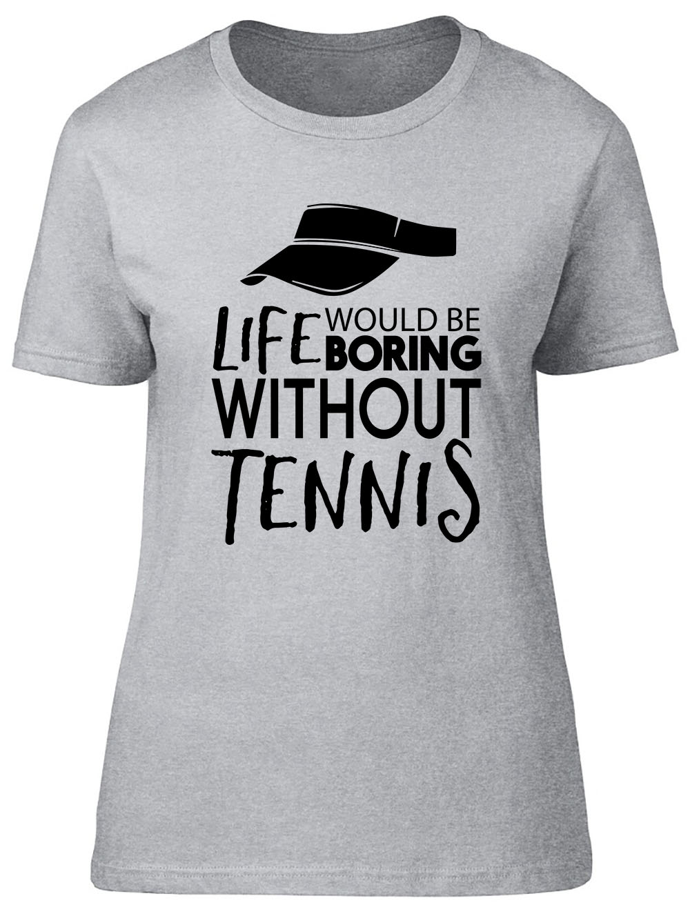 Life would be Boring without Tennis Fitted Womens Ladies T Shirt - Picture 8 of 8