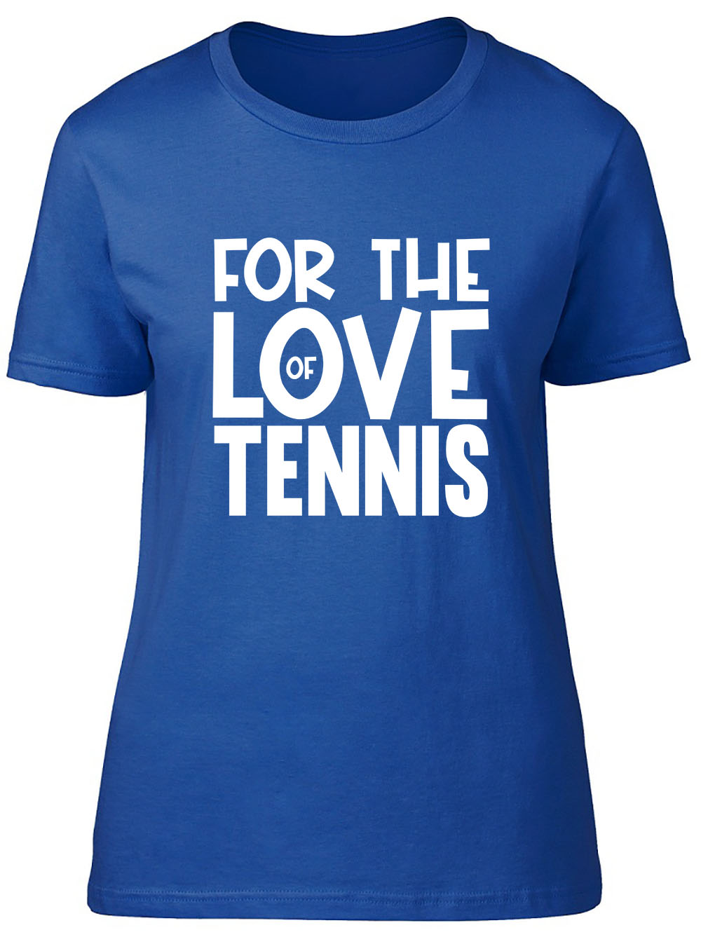 For the Love of Tennis Fitted Womens Ladies T Shirt